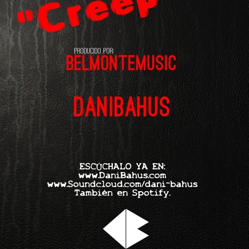 BelmonteMusic ft. Dani Bahus - Creep