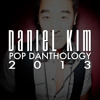 daniel-kim-pop-danthology-2013-danielkimmusic