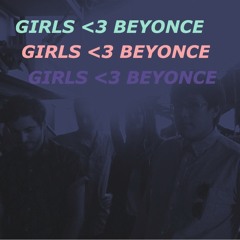 Girls Love Beyoncé