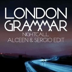 London Grammar - Nightcall (Alceen & Sergio Edit)