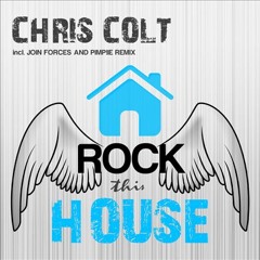 Chris Colt - Rock this House (Join Forces Remix) preview