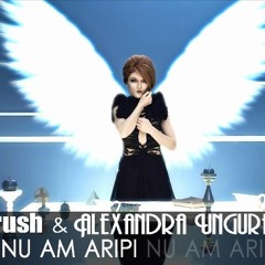 Crush & Alexandra Ungureanu - Nu am aripi