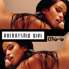 KING~G RocketShip Girl (prod.Maxwell Lord)