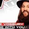 to-be-with-you-cole-vosbury-the-voice-season-5-studio-version-colevosburyunofficial
