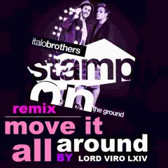 Move It All Around! (Stamp on the Ground Remix)