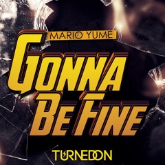 Gonna Be Fine (Original Mix) NOW ON BEATPORT ! feat Joey