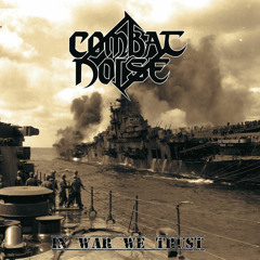 Combat Noise - Through Eternal Battlefields