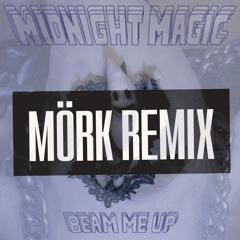 Midnight Magic - Beam Me Up (Mörk Remix)*Free Download*