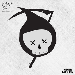 MUST DIE! - Lazy (LAXX Remix)