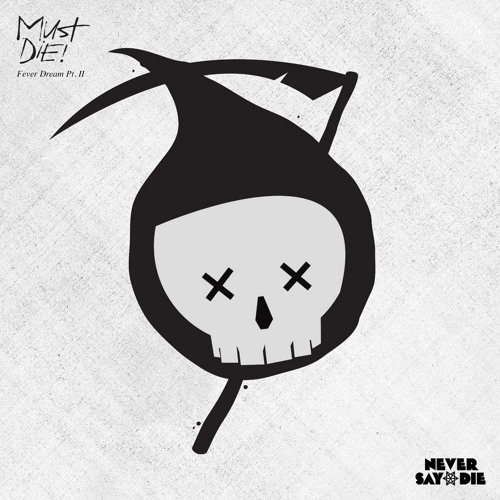 MUST DIE! - Lazy (LAXX Remix)