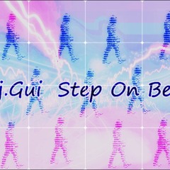 Dj.Gui - Step on Beat