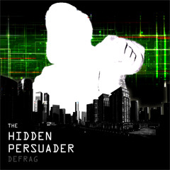 The Hidden Persuader - DEFRAG [6 track sampler]