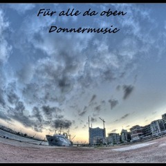 Donnermusic-für alle da oben-2.12.2013