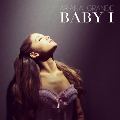 Ariana Grande - Baby I (Frankie Knuckles & Eric Kupper as Director's Cut Mix)