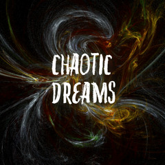 Chaotic Dreams (Free DL)