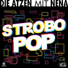 Strobo Pop (Instrumental Remix) - Die Atzen ft. Nena
