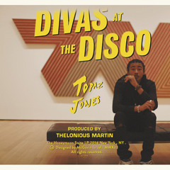 Divas At The Disco (Prod. Thelonious Martin)