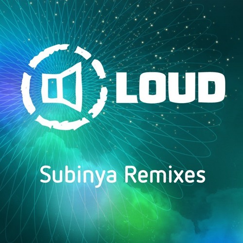 LOUD - "Subinya" (Earthling RMX)