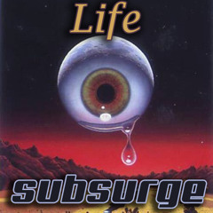 Subsurge - Life (Original Mix)