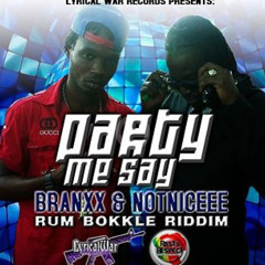 Party Me Seh-rum bokkle riddim