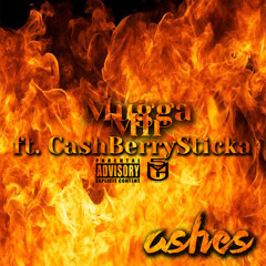 Ashes ft. Cashberry