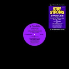 STAY STRONG (Mr.Strange remix) feat. DAG FORCE, NORIKIYO & SHINGO☆西成