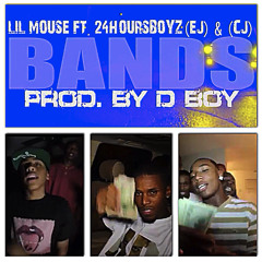02 Lil mouse ft 24hourboyz(Ej) (Cj) Bandz