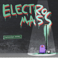 1. ElectroMass - Psychoanalyse