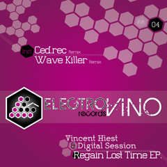 Vincent Hiest & Digital Session - Regain Lost Time (Preview)