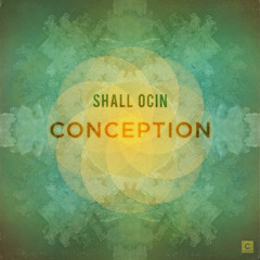 CP040: Shall Ocin - Conception EP