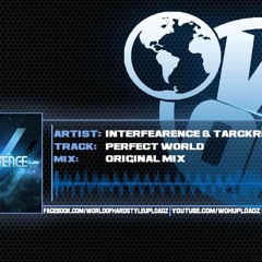 Jo'trix (Tarckric) & Interfearence -Perfect World (Full Free Download)