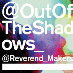 reverend and the makers -Out Of The Shadows