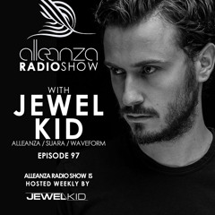 Jewel Kid presents Alleanza Radio Show - Ep.97 Jewel Kid
