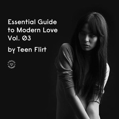 ¨Essential Guide To Modern Love¨ Vol. 3