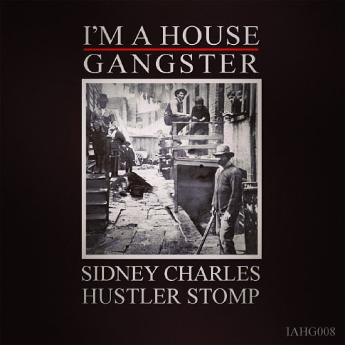 Sidney Charles - Hustler Stomp