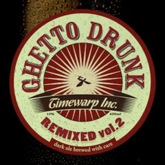 Ghetto Drunk Feat. Ragga Twins (Soopasoul Remix)