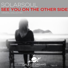 Solarsoul - See You on the Other Side (Original Mix) DEMO