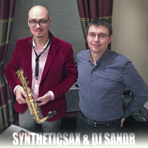 Syntheticsax & Dj Sandr - Live from Marriot Hotel (Deep NuDisco Lounge)