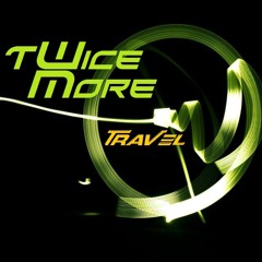 TWice MoRe __ Travel !!!!! V1