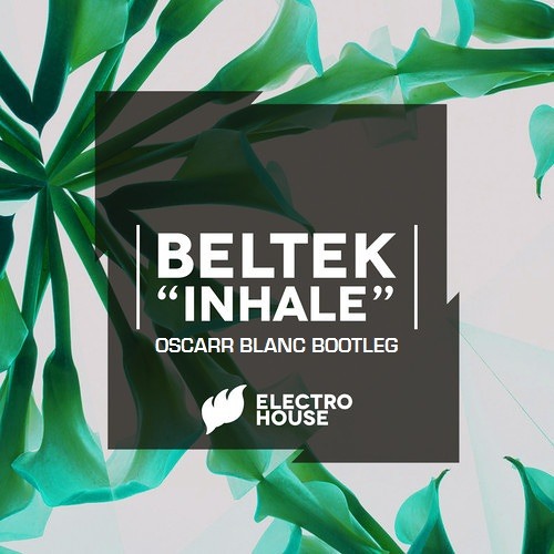 Beltek - Inhale (Oscarr Blanc Remix)