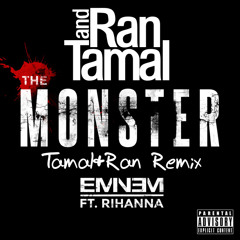 Eminem ft. Rihanna - The Monster (Tamal&Ran Remix)