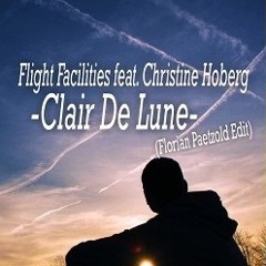 Flight Facilities feat. Christine Hoberg - Clair De Lune (Florian Paetzold Edit)