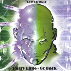 LIMED023 : Harry Lime - Go Back (Original Mix) Preview