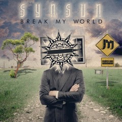 Yahel feat. Epiphony - Break My World (SynSUN Remix)