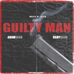 Ramy Raad - Guilty Man Feat. Adam Raad & Jacin (High Tension Records)