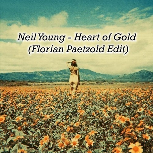 Neil Young - Heart Of Gold (Florian Paetzold Edit)