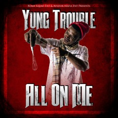 SPOIL HER- Yung Trouble ft. King Tuck