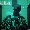 A$AP Mob - Trillmatic (feat. ASAP Nast & Method Man)