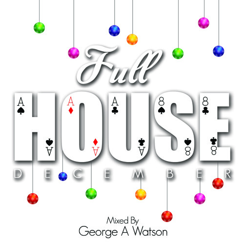 FULL HOUSE   GAW December Mix #5