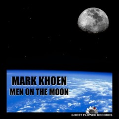 Mark Khoen - Men on the Moon (Original Mix) Preview